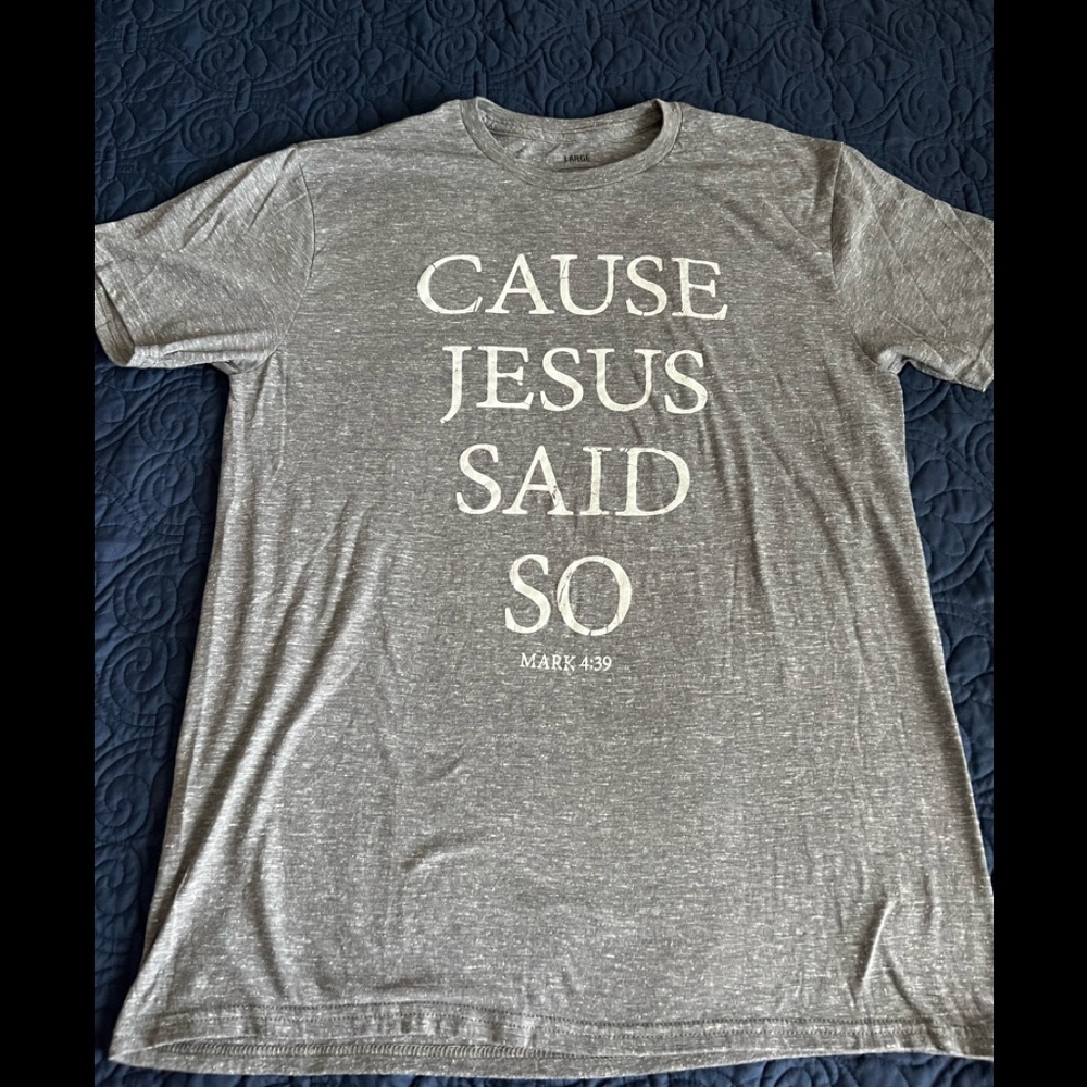 Size medium Turnrows Cause Jesus Said So short sleeve shirt
